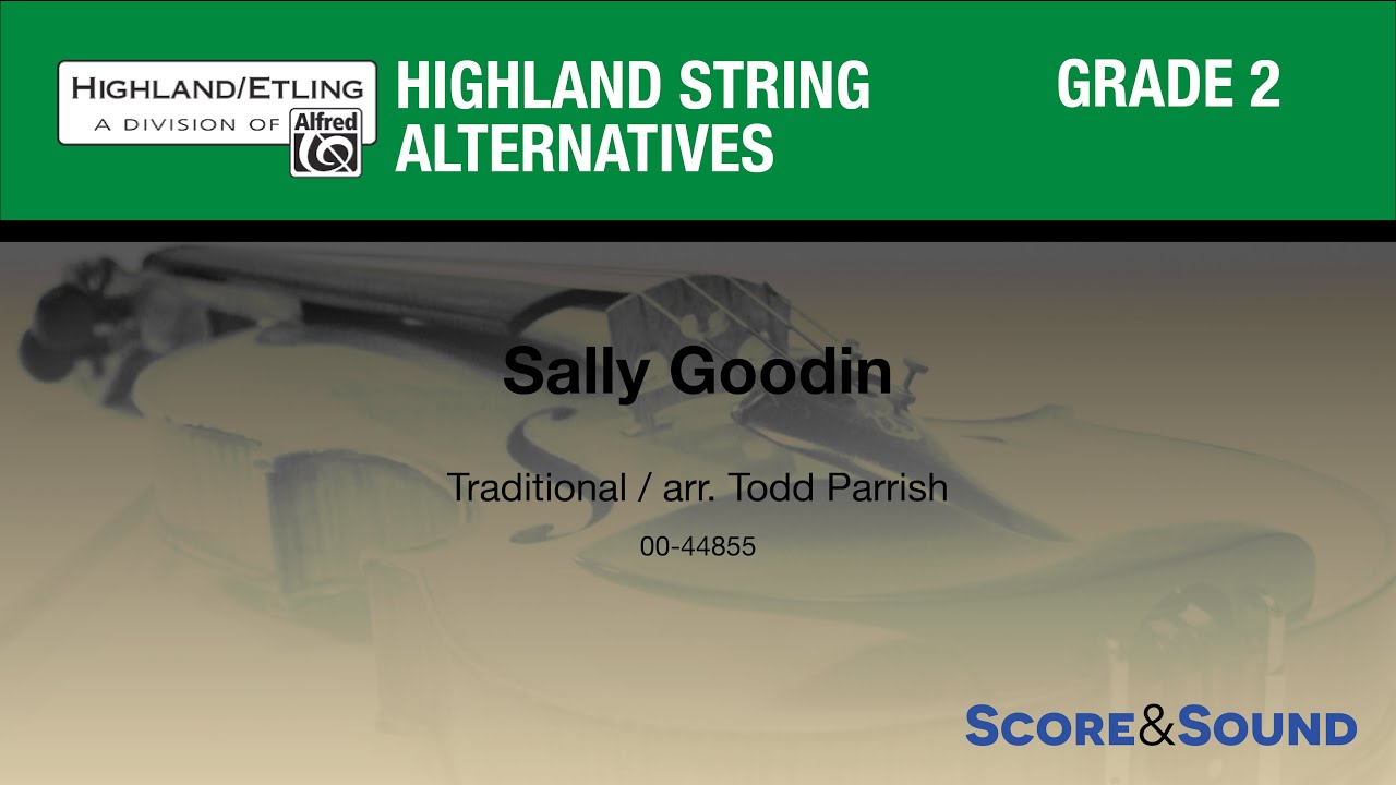Sally Goodin by Todd Parrish – Score & Sound