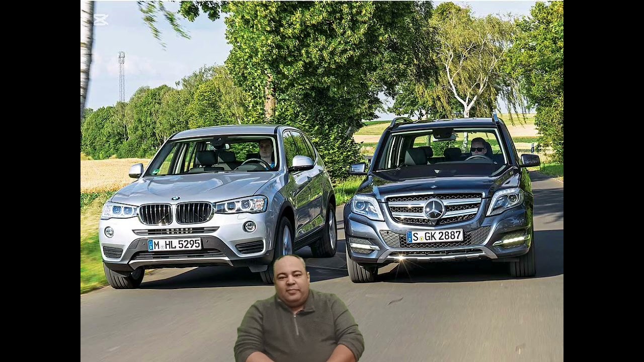 تشتري(168) مرسيدس glk  و لا BMW x3؟ X204 و لا F25