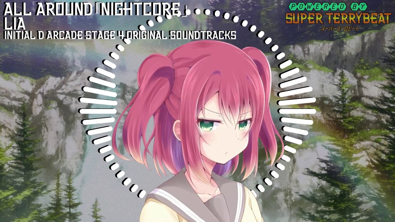 「Super EuroNightcore」 Lia - All Around ~ Initial D ~