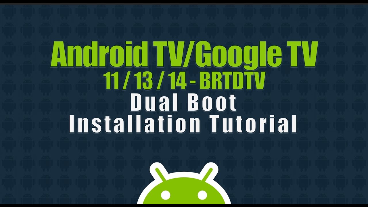Android TV Google TV 11 13 14 Tutorial Instalasi Dual Boot