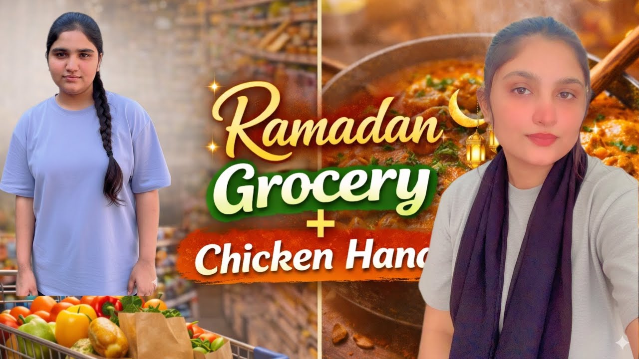 Ramadan Grocery Shopping + Chicken Handi Vlog | Ramadan Routine Pakistan😍