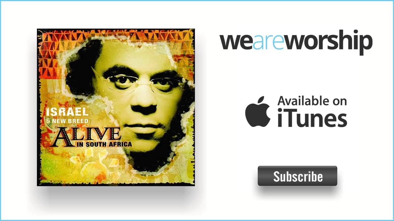 Israel & New Breed - To Worship You I Live (Away)