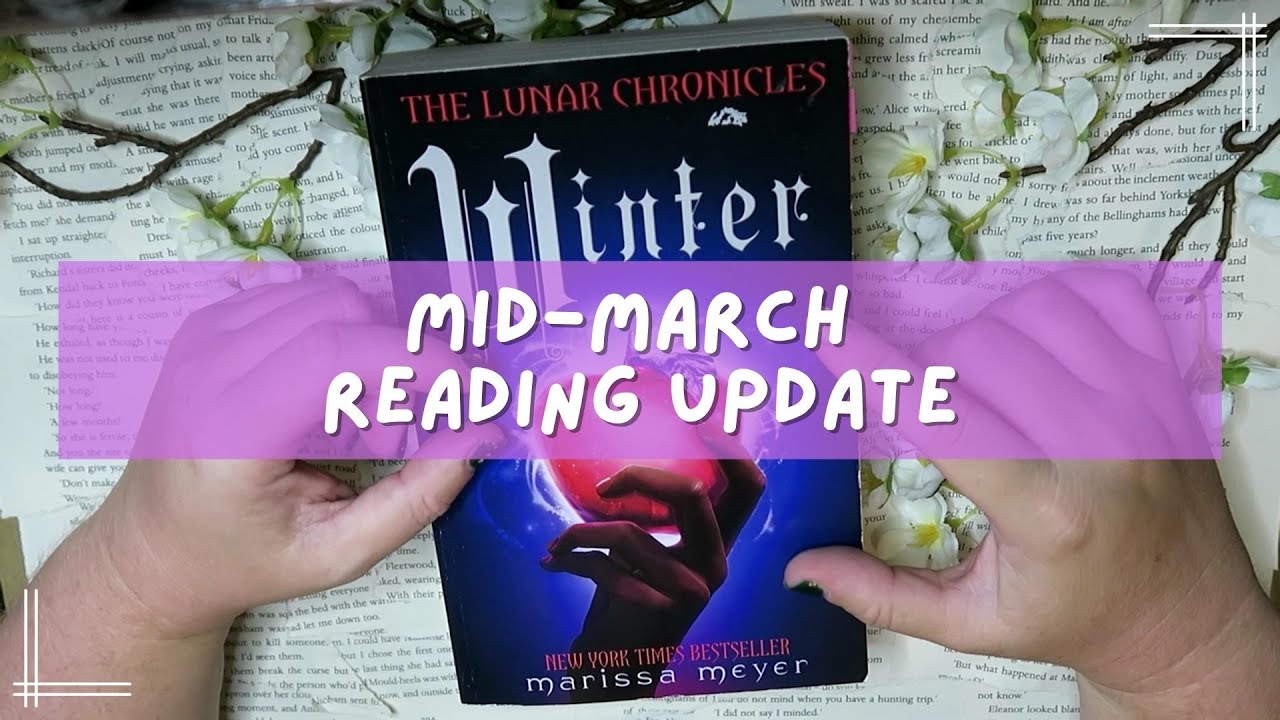 Mid-March Reading Update