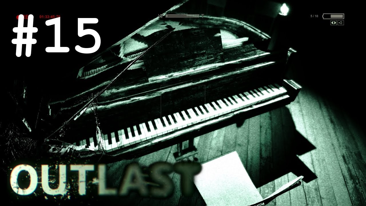 Let's Play OUTLAST [#15] - DER PIANIST ♪♫
