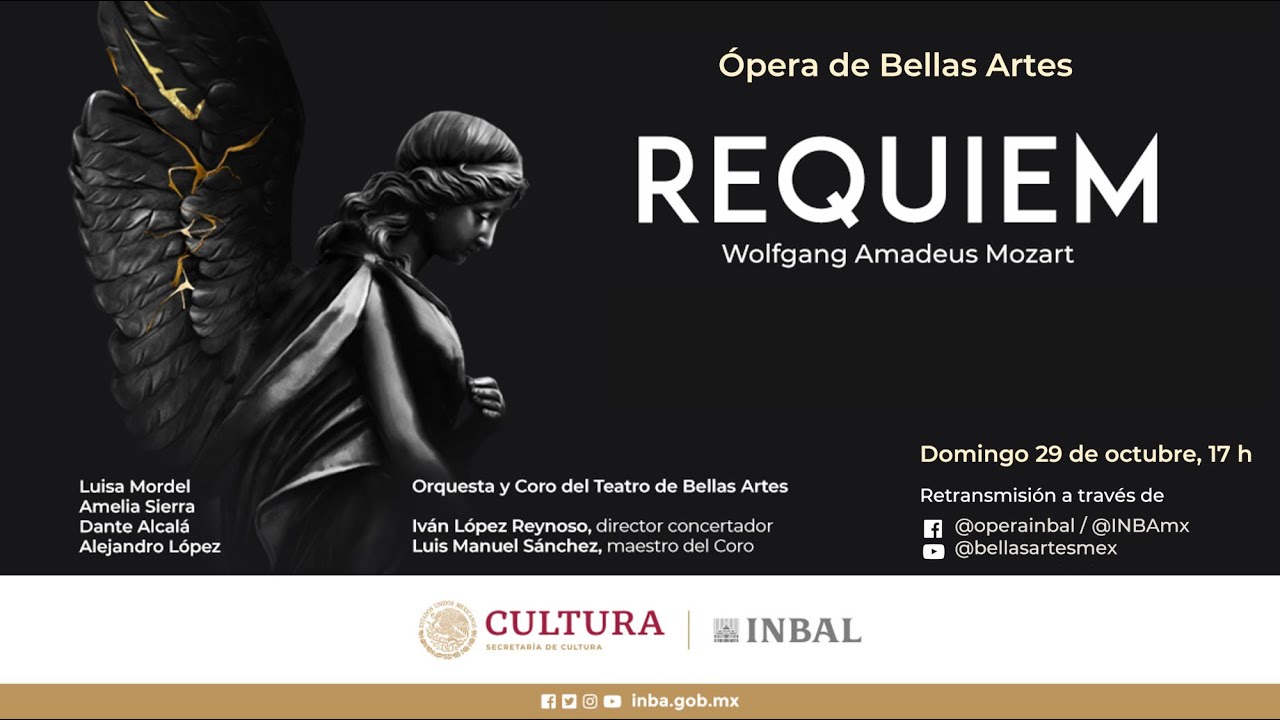 R&eacute;quiem, de Wolfgang Amadeus Mozart &Oacute;pera de Bellas Artes, Palacio de Bellas Artes