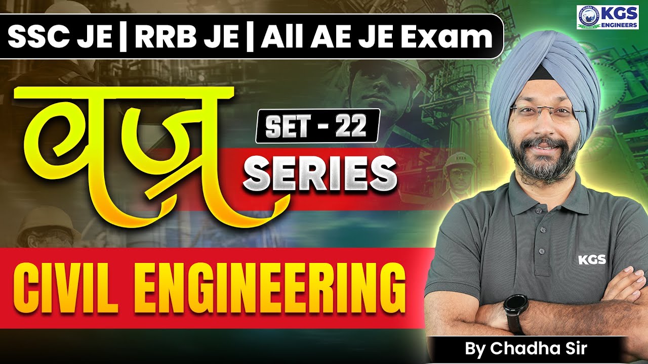 SSC JE/RRB JE Civil Engineering | SSC JE CBT 2 Civil Engineering (Set-22) | By Chadha Sir | KGS