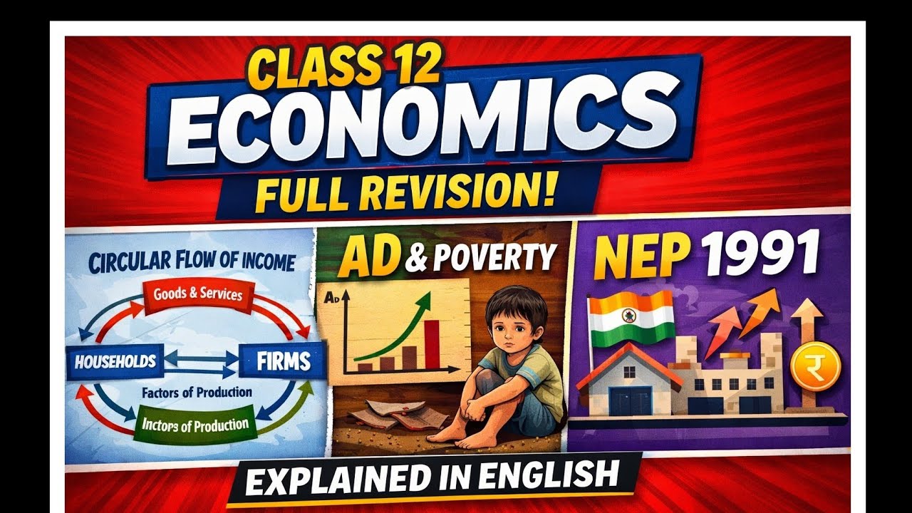 CLASS 12TH ECONOMICS FULL REVISION | TOP  EXPECTED QUESTIONS  ! CIRCULAR FLOW, POVERTY NEP 1991 AD