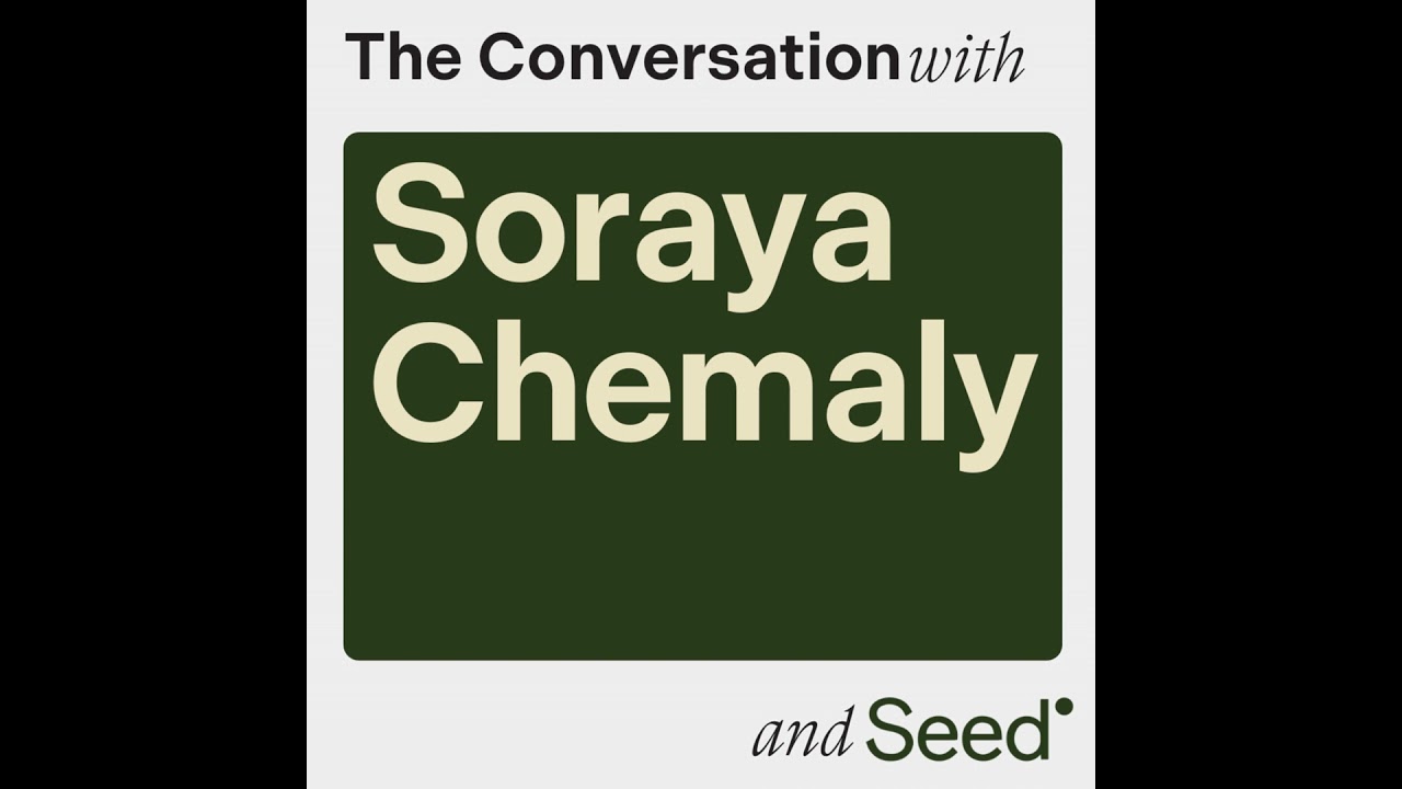 Soraya Chemaly: Resilience, Rage, and the Global Rise in Women's Anger