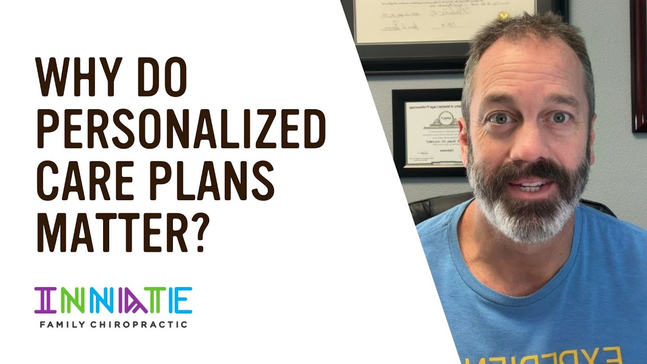 Why Personalized Care Plans Matter