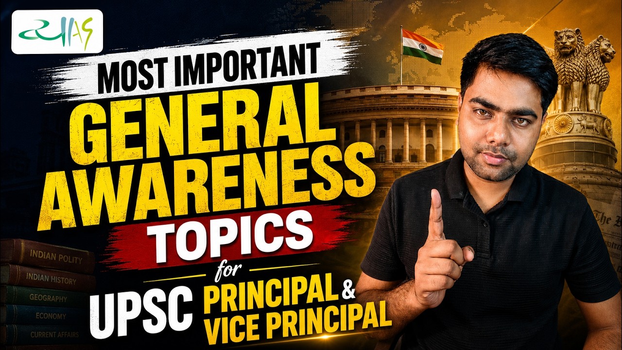 Most Important General Awareness Topics for UPSC Principal & Vice Principal 2026 | Complete Strategy