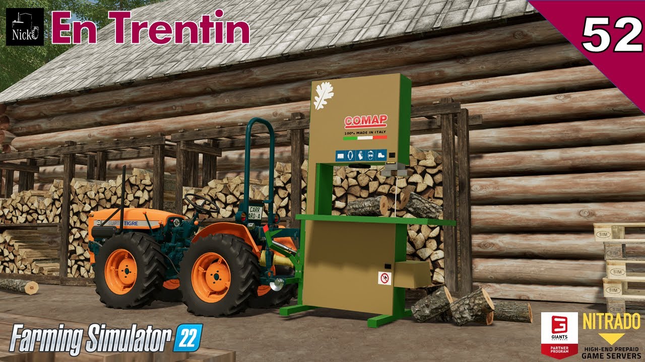 FARMING SIMULATOR 22 ⛰️ En Trentin 🌲 Il Carraro Supertigre alle prese con la sega a nastro ep. 52
