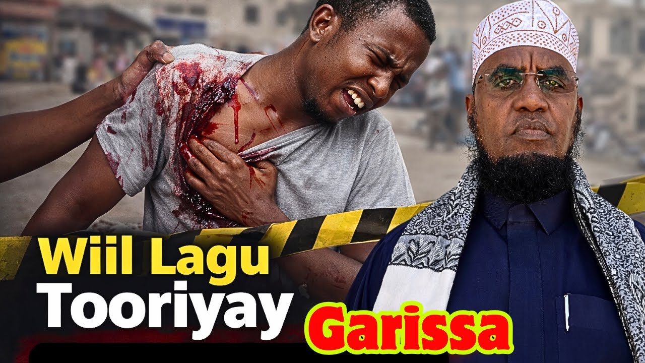 Wiil Lagu Tooriyay Magaalada Garissa Sh Bashir