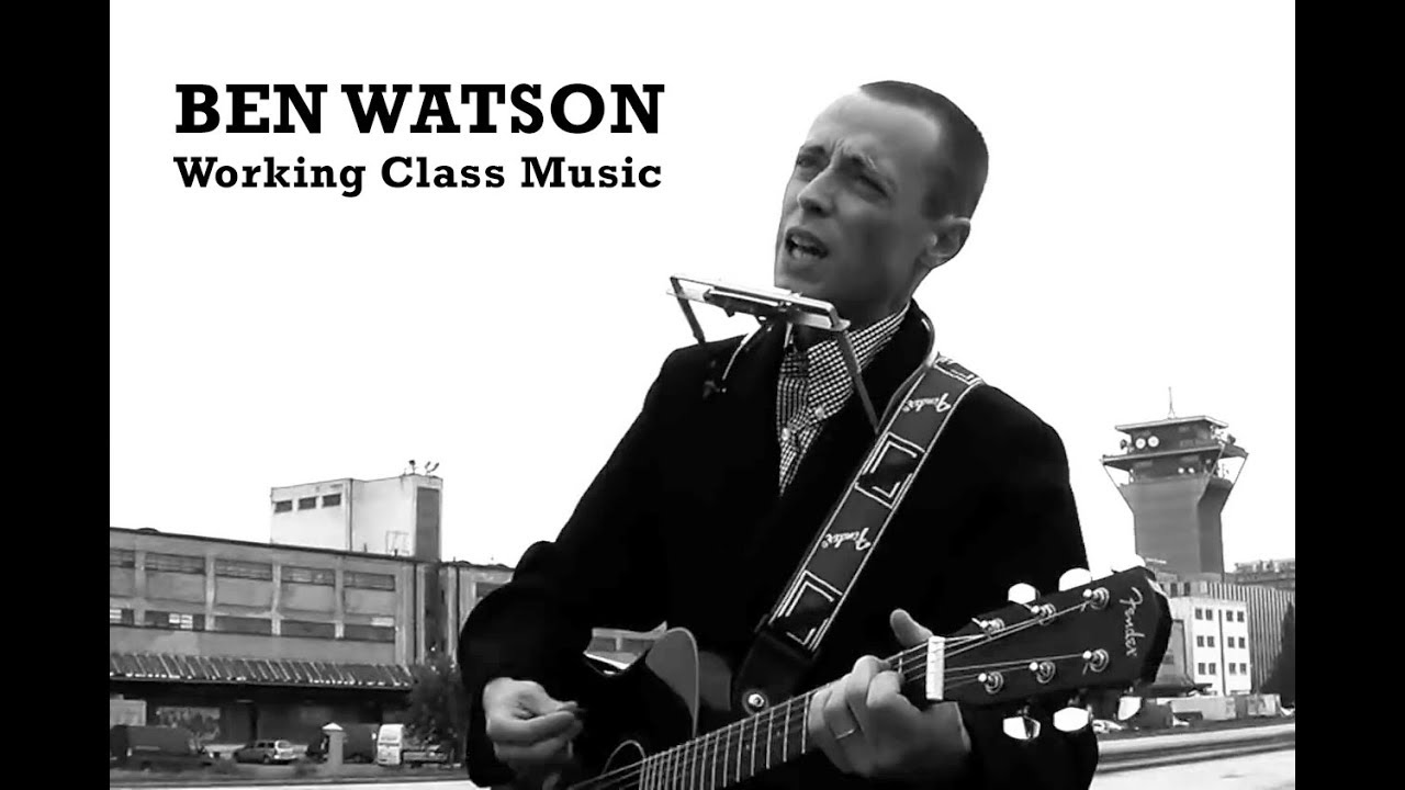 Ben Watson - Working Class Music