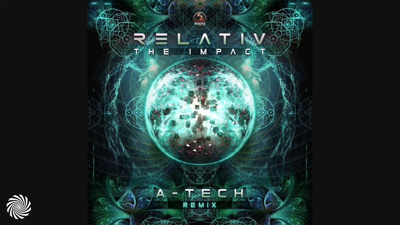 Relativ - The Impact (A-Tech Remix)