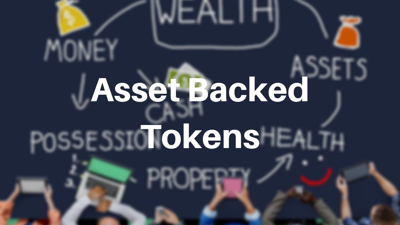 Asset Backed Tokens