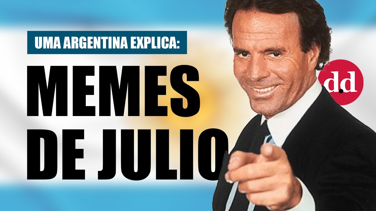 Uma argentina explica as Memes de Julio