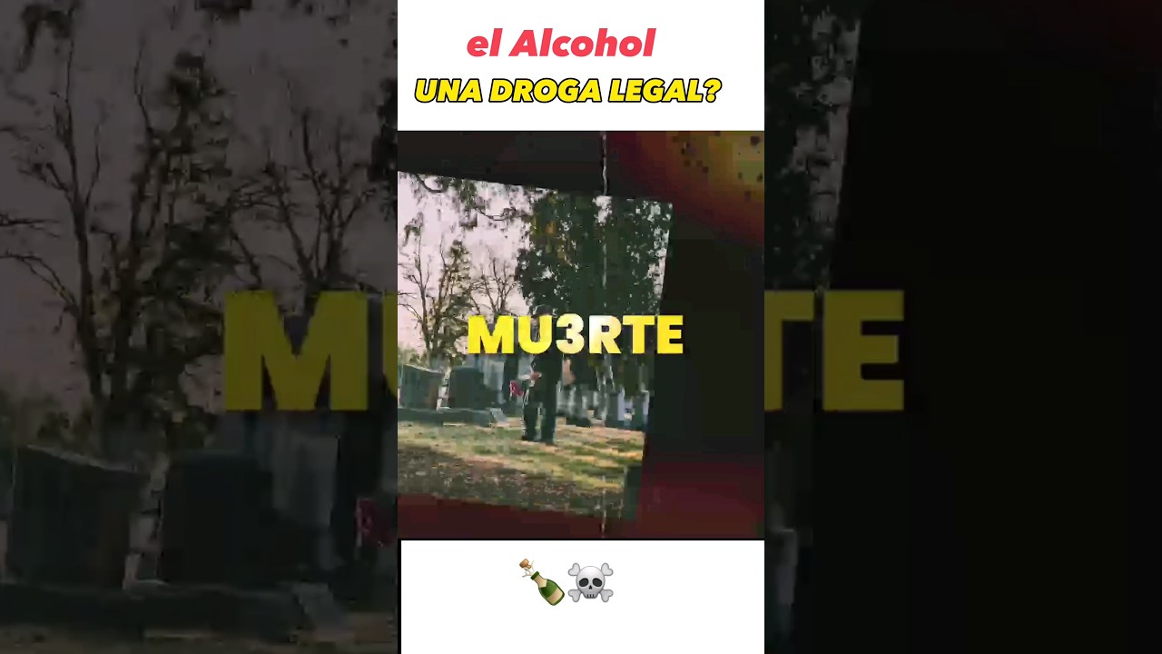 El ALCOHOL UNA DROGA LEGAL!☠️🟥