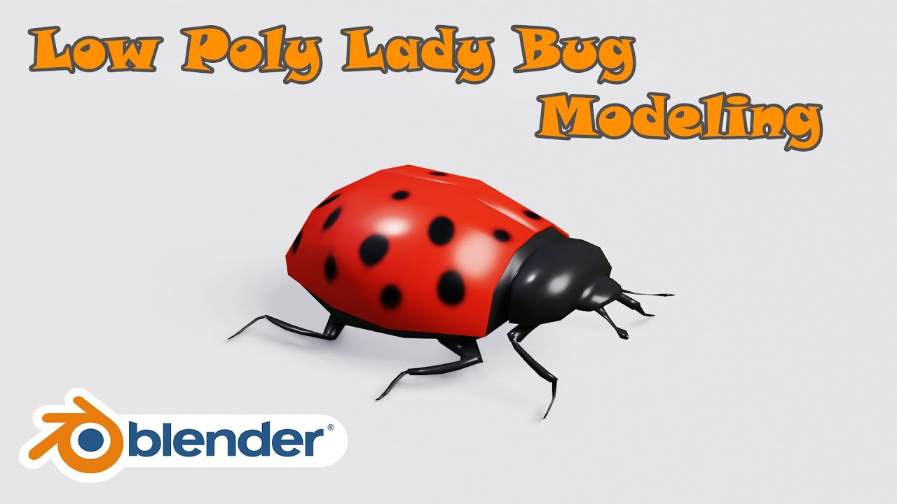 Lady Bug Modeling in Blender