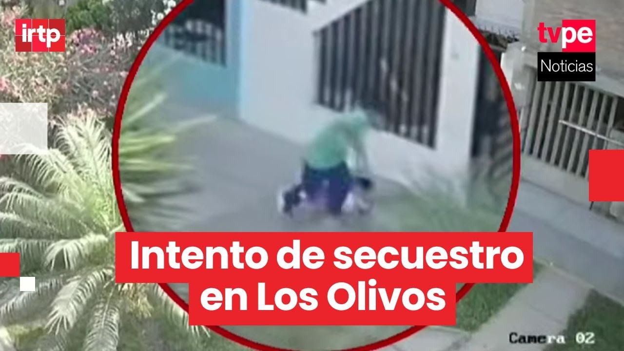 Cámaras captan intento de secuestro de niña de 5 años en Los Olivos