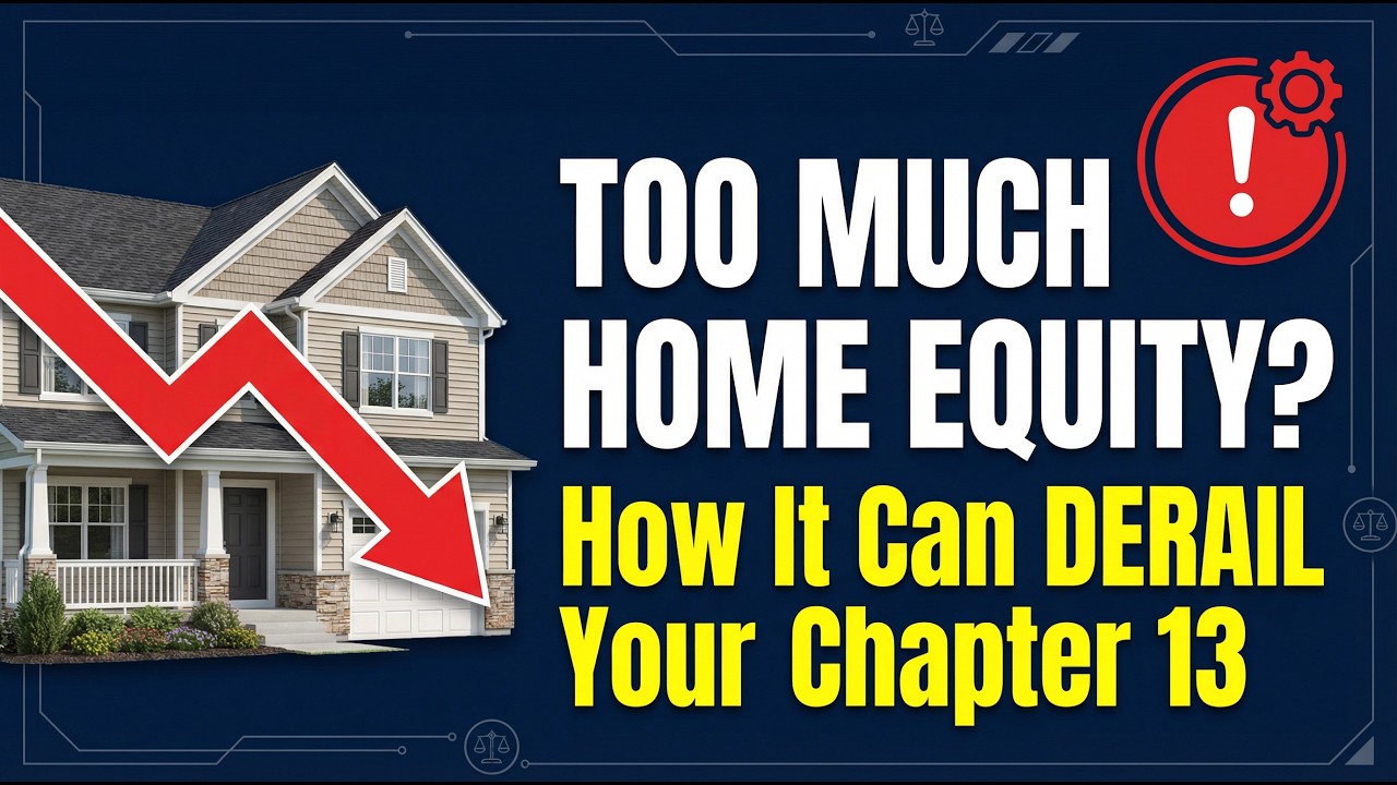 Will High Equity in Your House Sabotage Your Chapter 13?