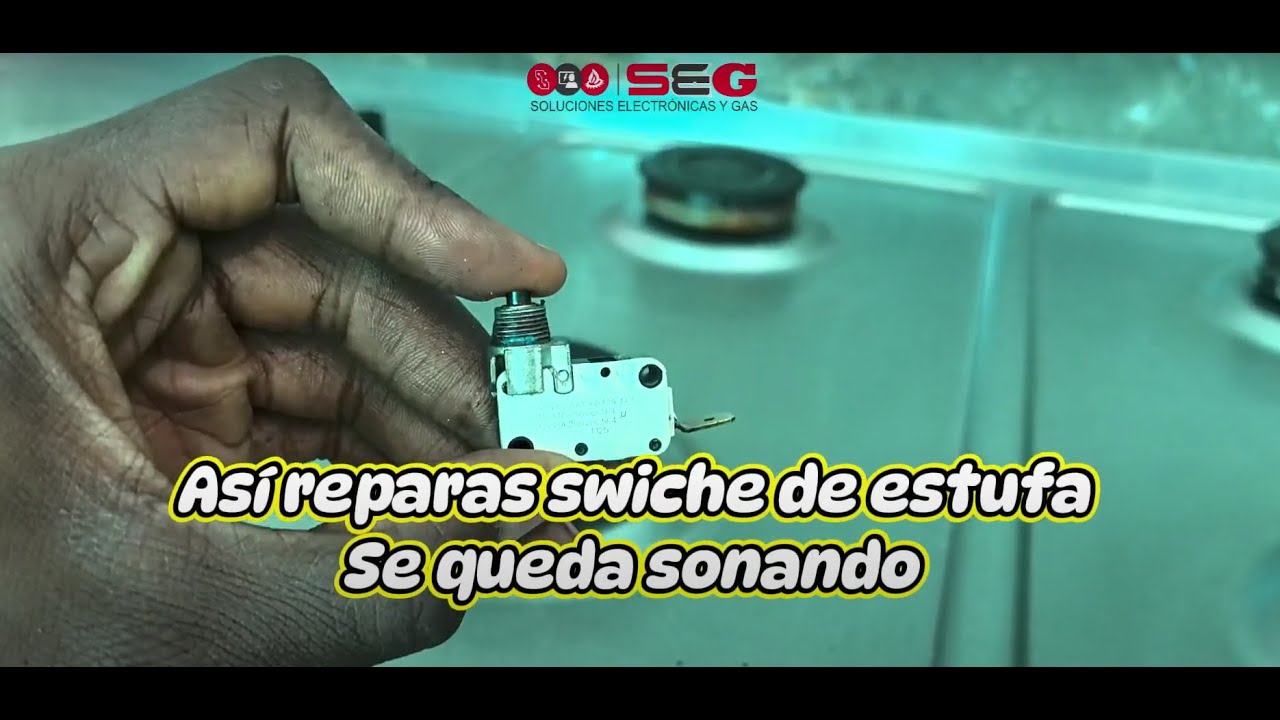Mira asi Arreglas el swiche de la ESTUFA se queda Pegado sonando la Chispa.