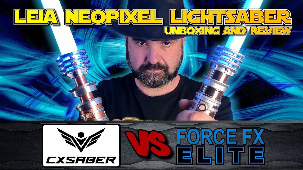 LEIA ORGANA Neopixel Lightsaber | CXSABER | Unboxing and Review | Force FX Elite Comparison