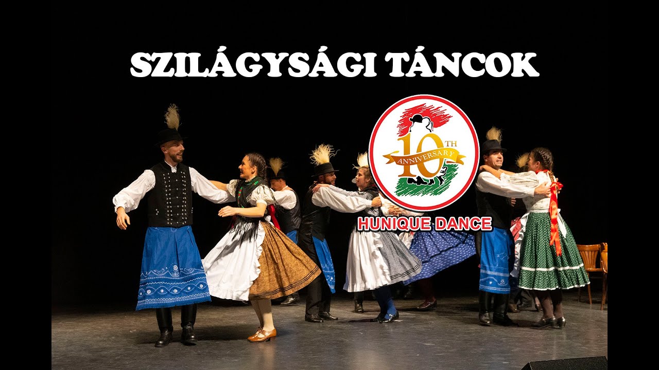 Szilágysági táncok - Hunique Dance 10 éves gála műsora