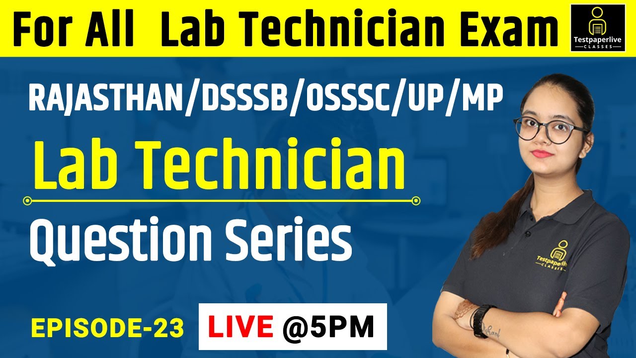 Rajasthan, DSSSB, OSSSC, UP, MP, Lab Technician Exam | DMLT Classes | Paramedical Classes