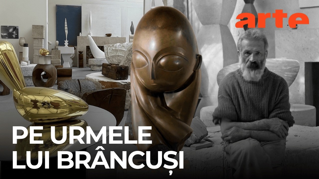 Constantin Brâncuși, sculptorul modernității | ARTE.tv Documentare