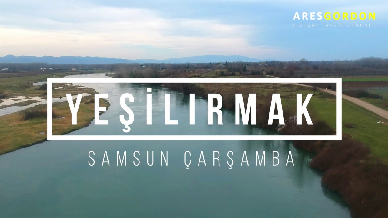 Yeşil Irmak (Dron Çekimi) | Çarşamba | Samsun