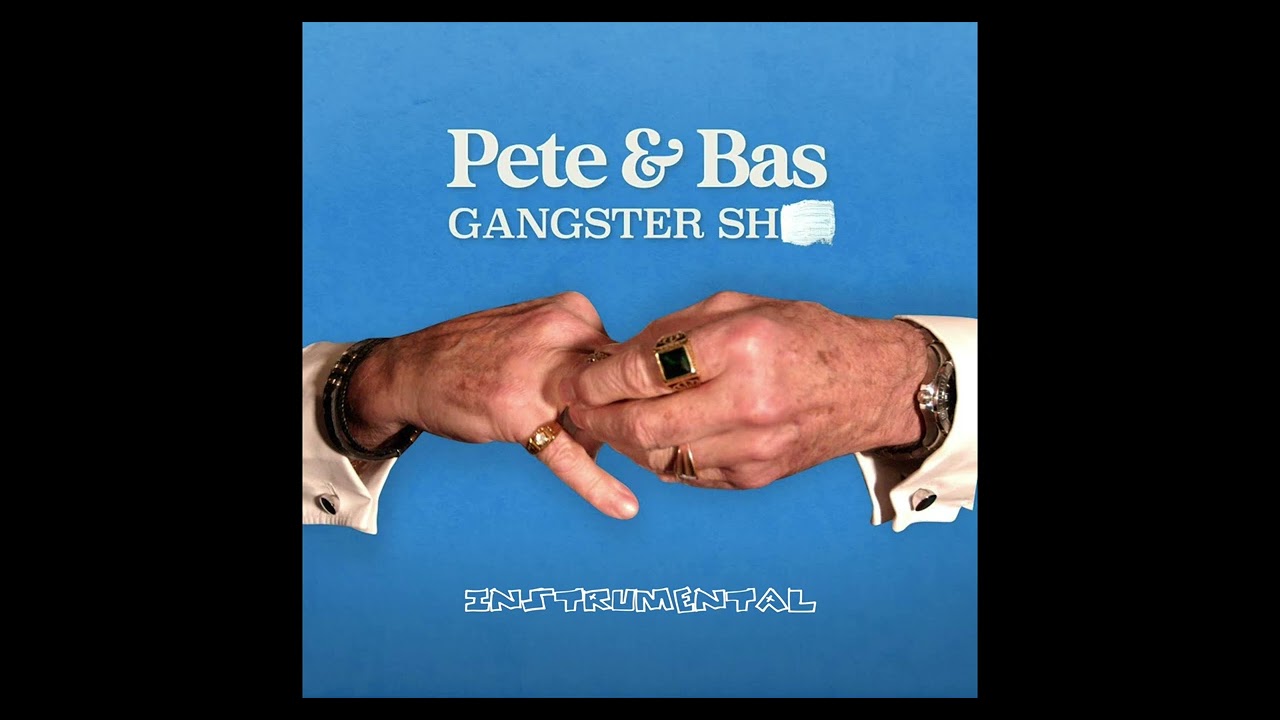 Pete & Bas - Gangster Sh** (Instrumental)