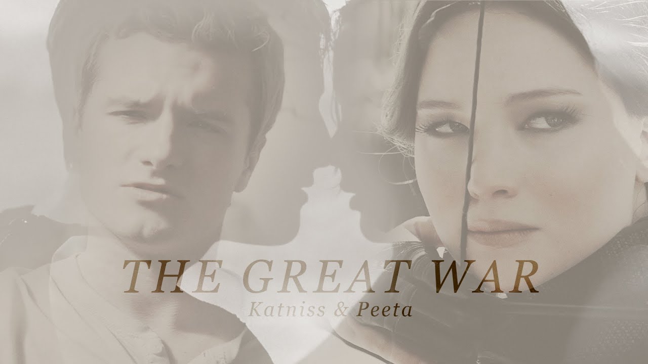 Katniss & Peeta | The Great War