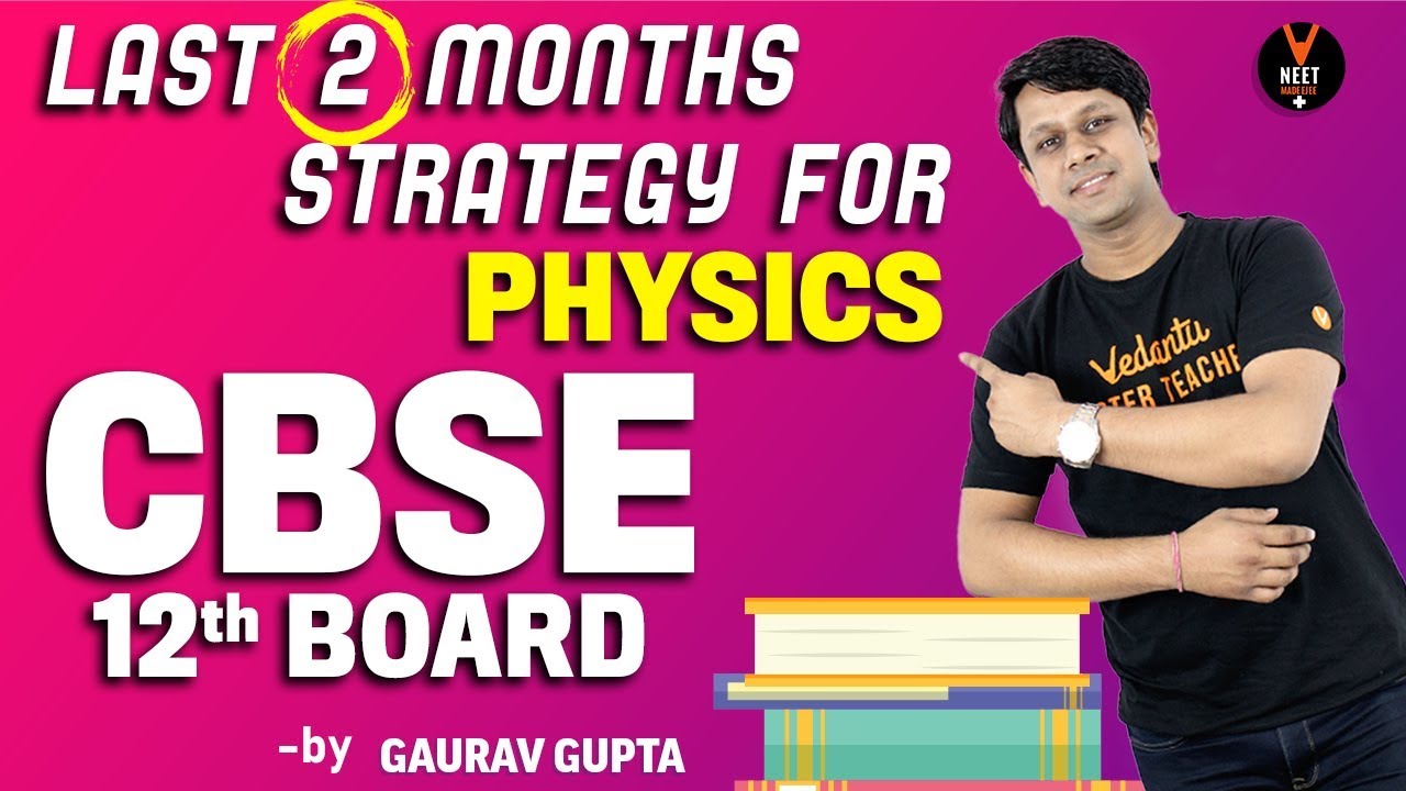 Last 2 Months Strategy for CBSE Class 12 BOARD (Physics) | How to score Well in 12th Board