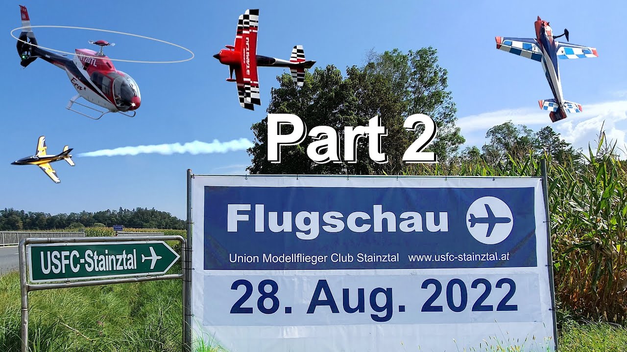 USFC Stainztal - Flugschau 2022 Teil 2