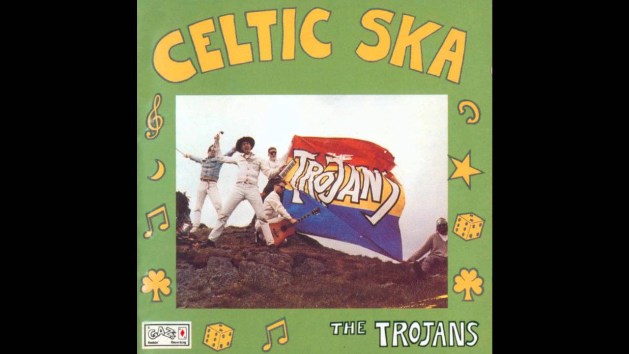 The Trojans - Gaelic Ska