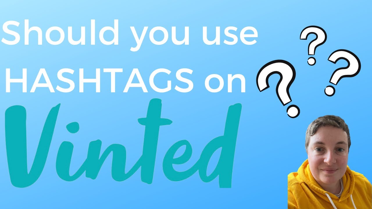 Should you use HASHTAGS on Vinted? | UK Reseller