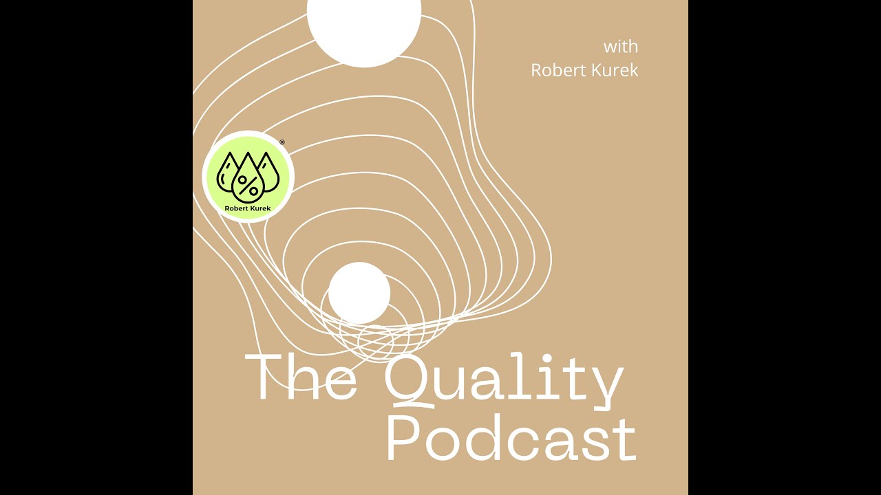 The Quality Podcast - Evolution of Quality, is the future already here?