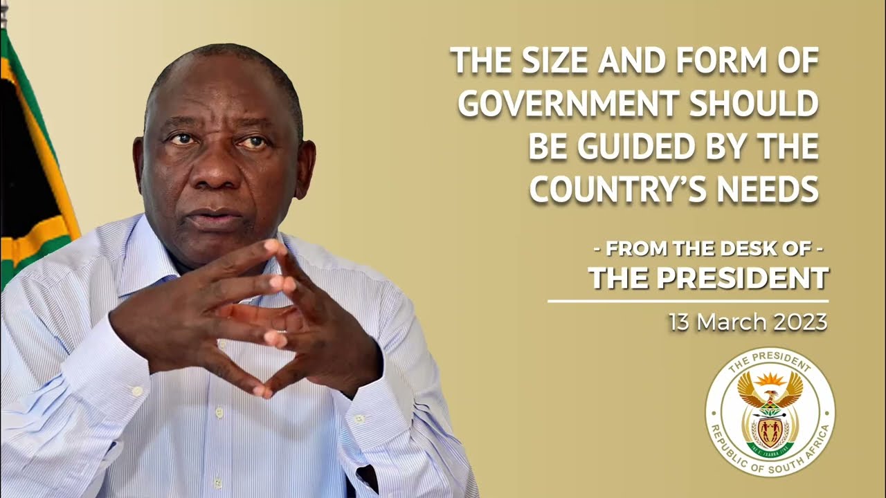 Size and form of government should be guided by country&rsquo;s needs | PresidencyZA