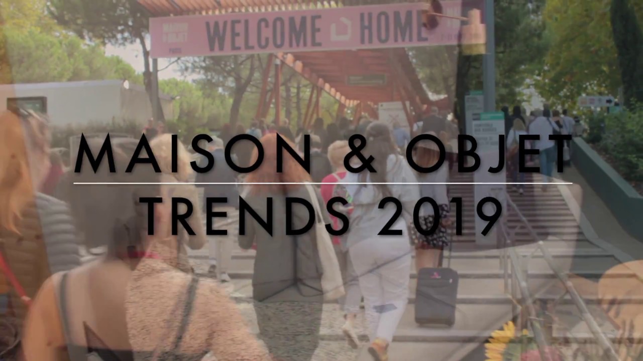 Interior Trends 2019 von der Pariser Maison&Objet Messe