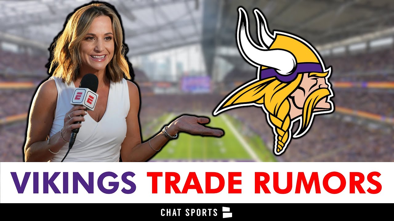 MAJOR Vikings Trade Rumors From Dianna Russini & Ian Rapoport