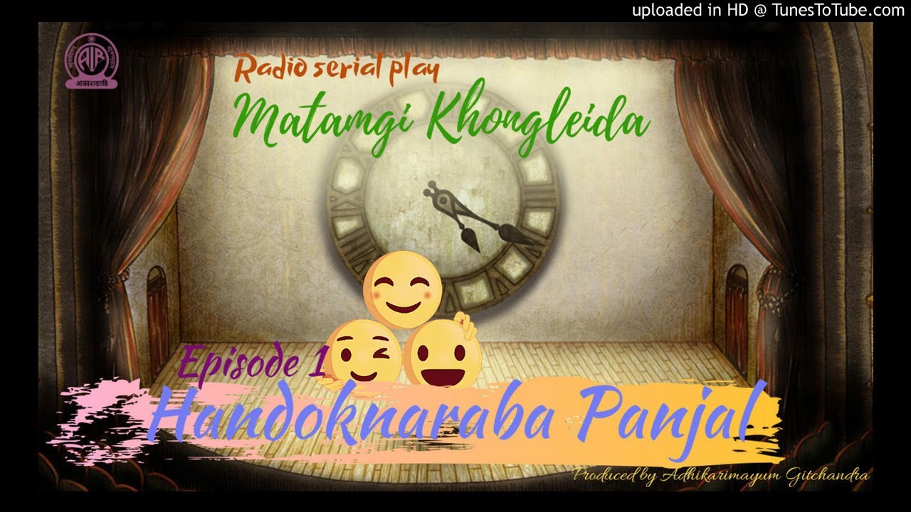 Handoknaraba Panjal|Radio Serial Play|Matamgi Khongleida Ep1