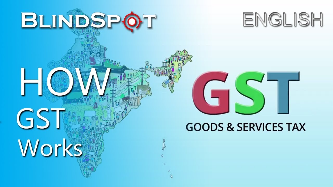 How GST Work In Just 2 Minutes