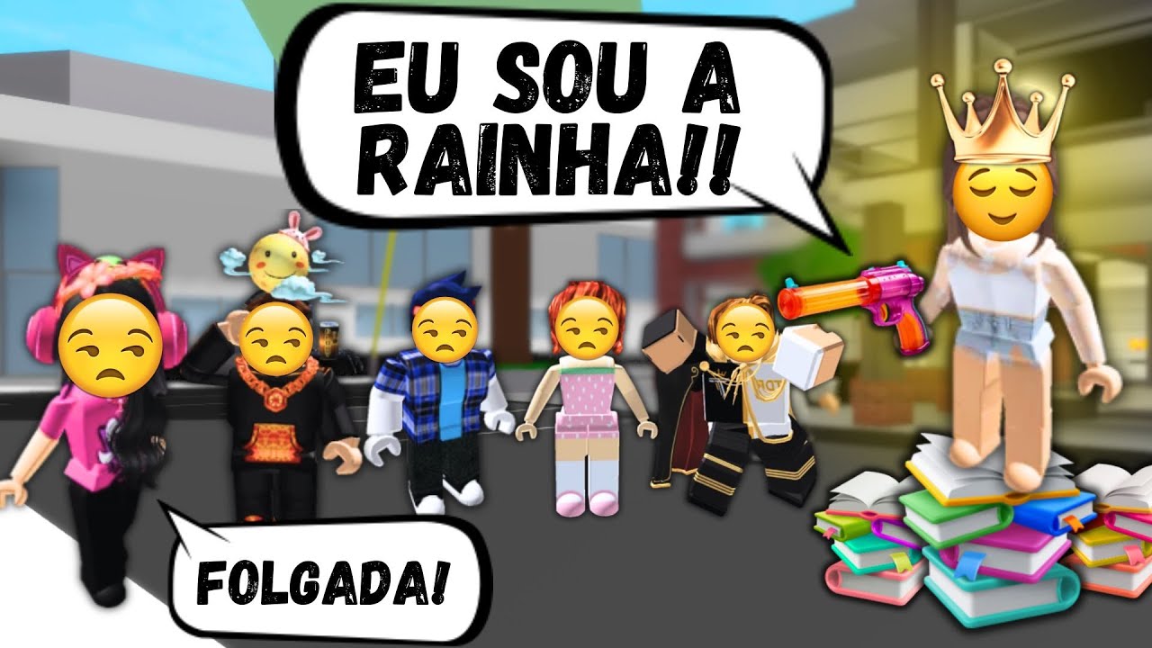 A menina folgada que se achava a rainha da escola e se deu mal !! - HISTÓRIA DE ROBLOX