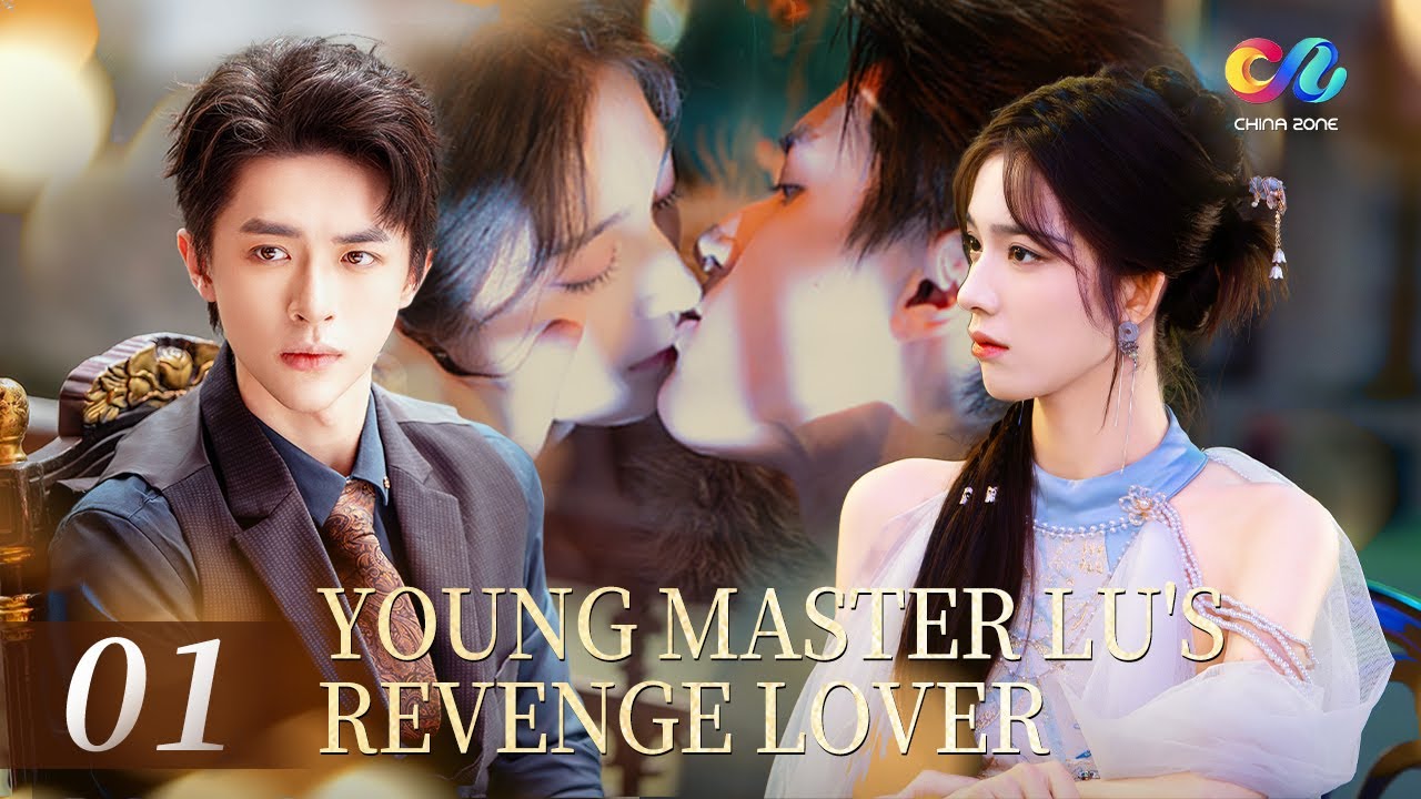 The Twin Deception: Revenge, Love, and the Fake Heiress💕 | Young Master Lu&rsquo;s Revenge Lover EP1