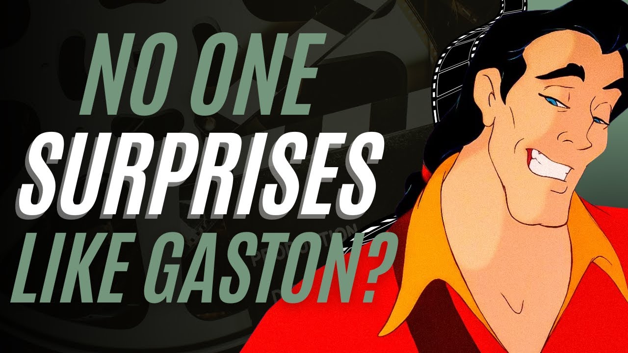 Is Gaston Being the Bad Guy Supposed To Be a Surprise?