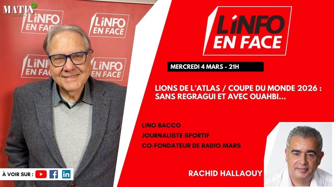 Lions de l’Atlas / Coupe du monde 2026 : Lino Bacco en débat à L’Info en Face