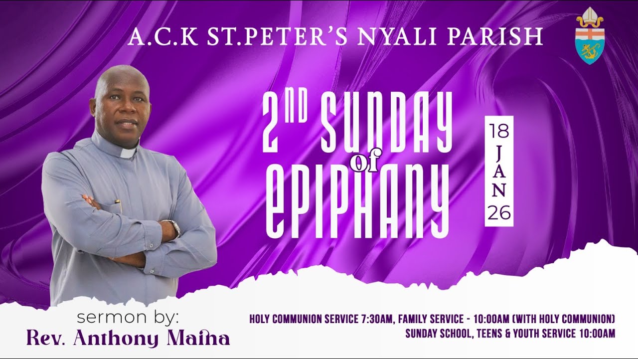 SECOND SUNDAY OF EPIPHANY || Sermon By Rev. Anthony Maina