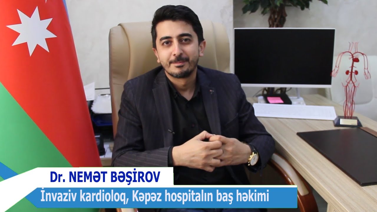 İNVAZİV KARDİOLOQ NEMƏT BƏŞİROV: STRESSDƏN ÇIXMAĞIN ƏN YAXŞI YOLU SEVDİYİN İNSANLA VAXT KEÇİRMƏKDİR.