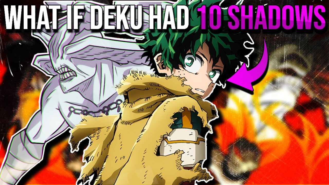 What If Deku Had The 10 Shadows Technique | Part 1 |