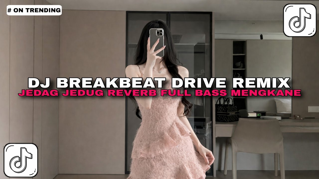 DJ BREAKBEAT DRIVE REMIX JEDAG JEDUG REVERB FULL BASS MENGKANE | DJ TIKTOK TERBARU 2026!!